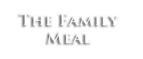 The Family Meal